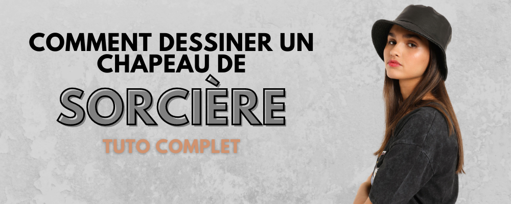 Comment Dessiner un Chapeau de Sorcière ? 