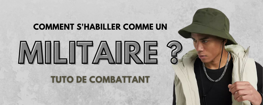 S'Habiller comme un Militaire | Bob Nation