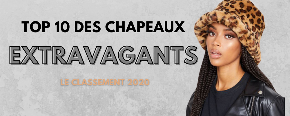 TOP 10 : Chapeaux Les Plus Extravagants