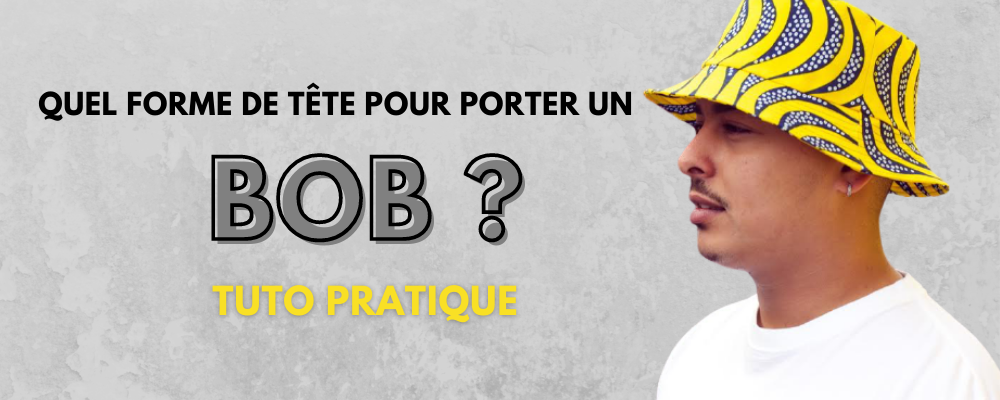Le Bob : Pour Quelle Forme de Tête ? | Bob Nation