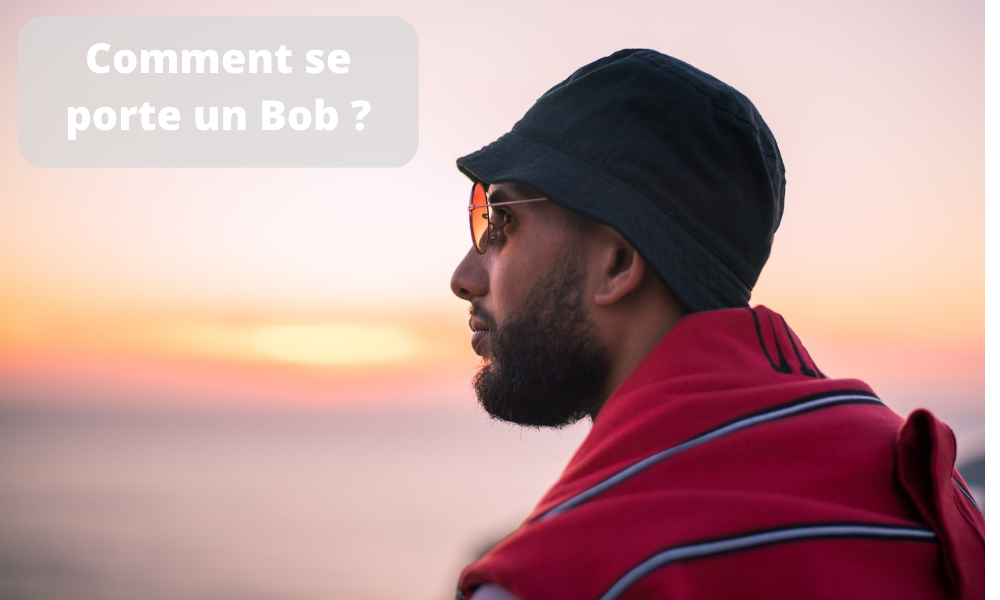 Comment se porte un bob