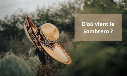 D’où vient le Sombrero ?