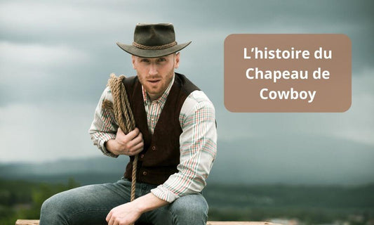 L’histoire du Chapeau de Cowboy